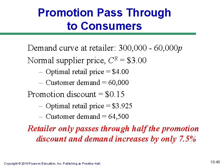 Promotion Pass Through to Consumers Demand curve at retailer: 300, 000 - 60, 000