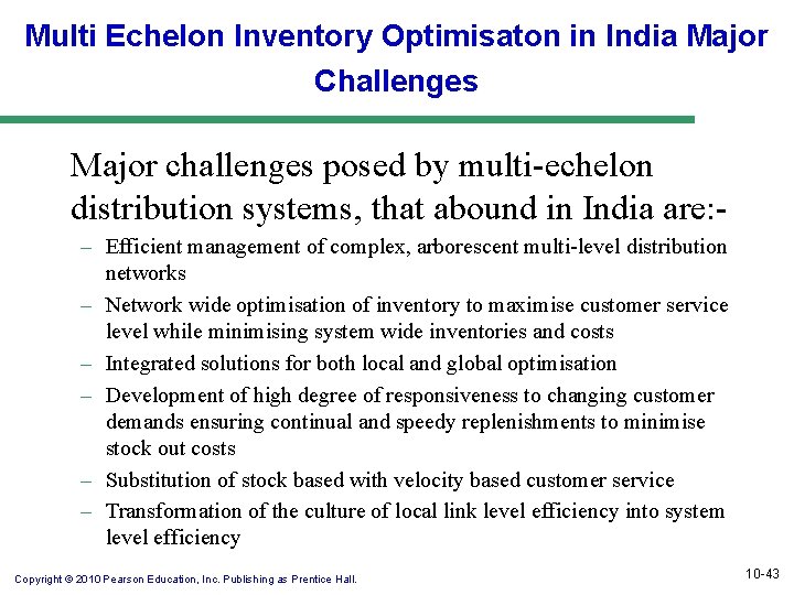 Multi Echelon Inventory Optimisaton in India Major Challenges Major challenges posed by multi-echelon distribution