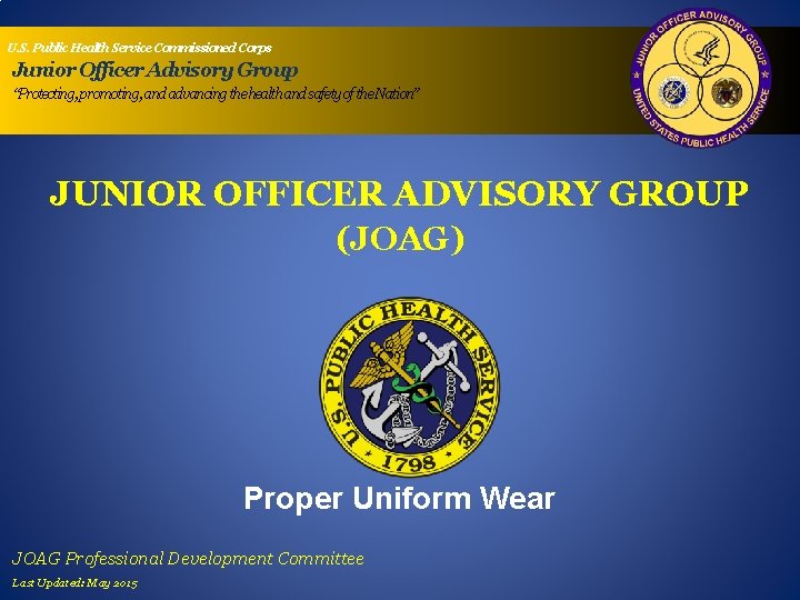 U. S. Public Health Service Commissioned Corps Junior Officer Advisory Group “Protecting, promoting, and