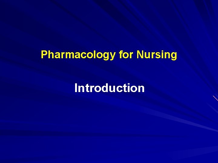 Pharmacology for Nursing Introduction 