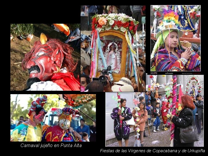 Carnaval jujeño en Punta Alta Fiestas de las Vírgenes de Copacabana y de Urkupiña