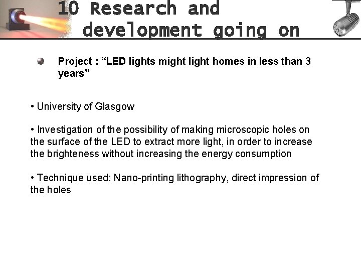 10 Research and development going on Project : “LED lights might light homes in