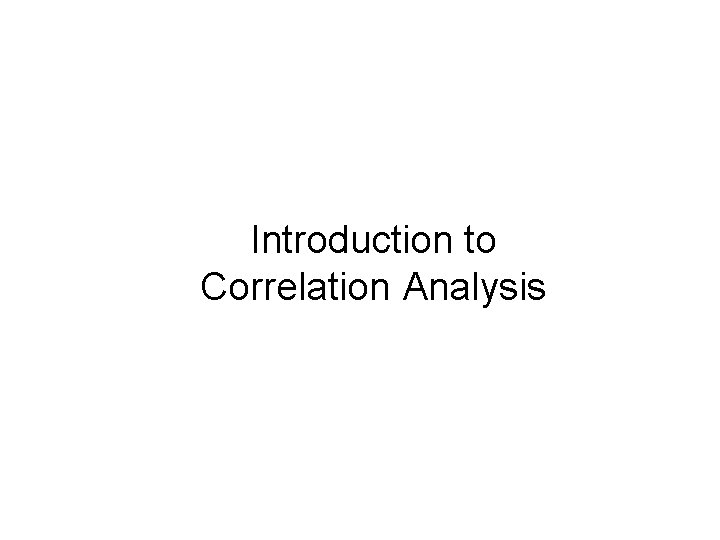 Introduction to Correlation Analysis 