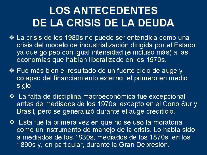 LOS ANTECEDENTES DE LA CRISIS DE LA DEUDA v La crisis de los 1980