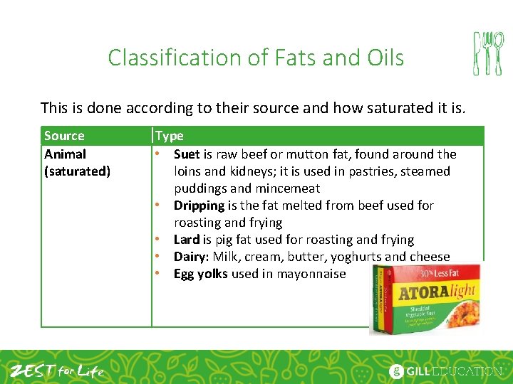 Classification of Fats and Oils This is done according to their source and how