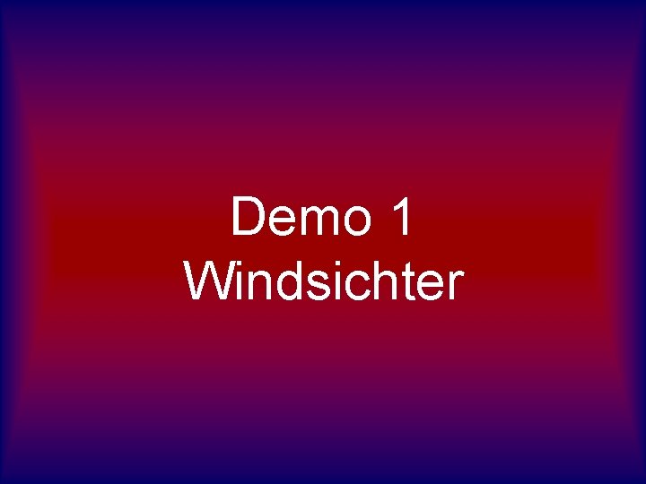 Demo 1 Windsichter 