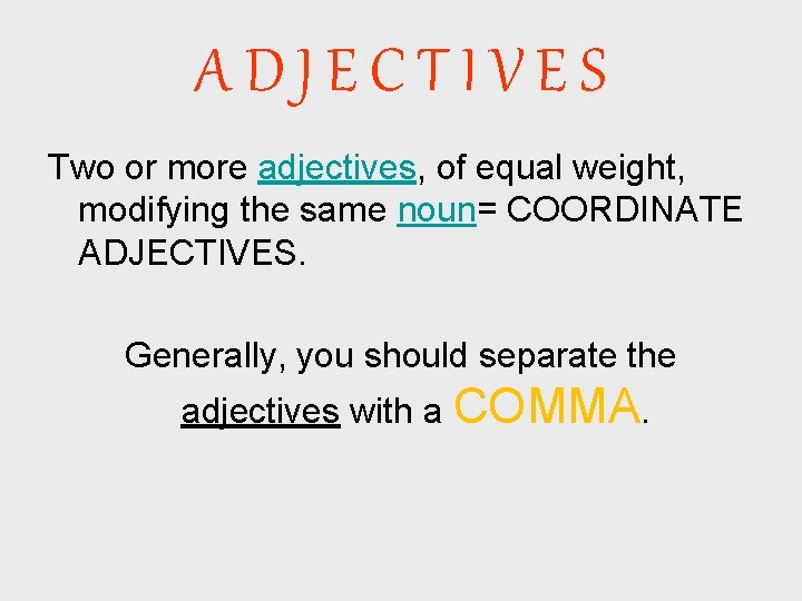 Adjective for weight
