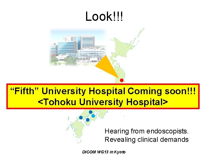 Look!!! “Fifth” University Hospital Coming soon!!! <Tohoku University Hospital> Hearing from endoscopists. Revealing clinical