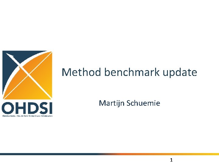 Method benchmark update Martijn Schuemie 1 