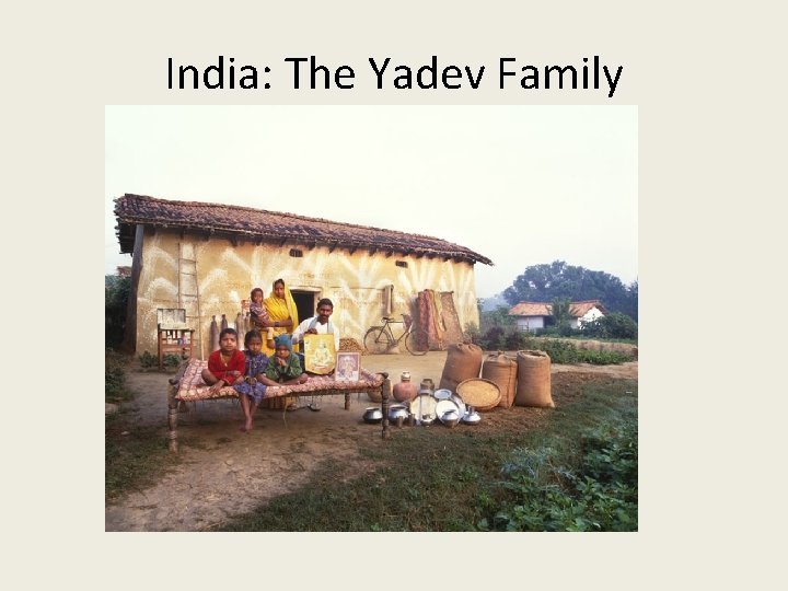 India: The Yadev Family 