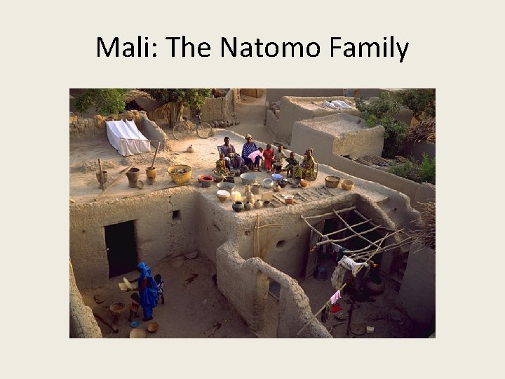 Mali: The Natomo Family 