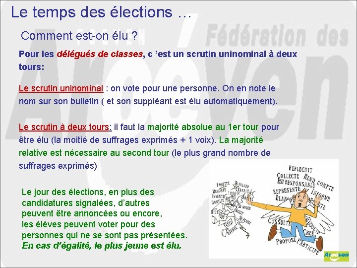 Le temps des élections … Comment est-on élu ? Pour les délégués de classes,