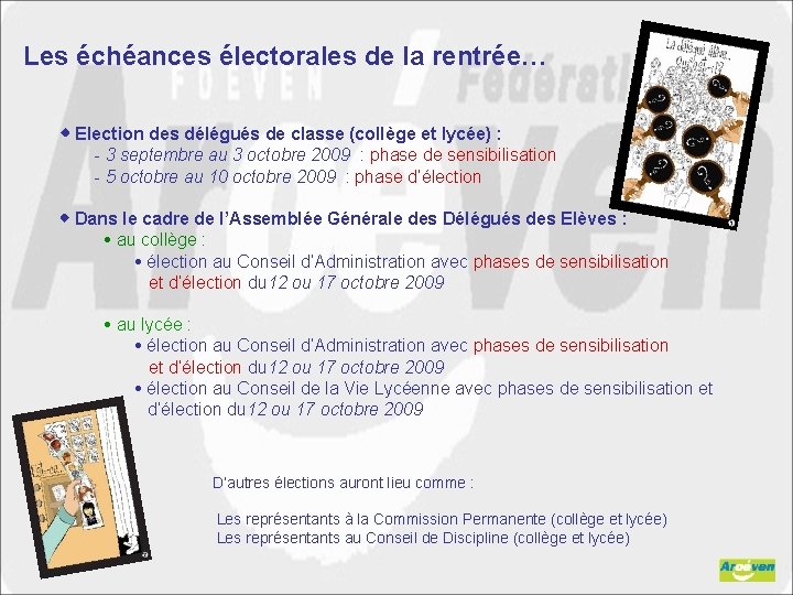 Les échéances électorales de la rentrée… Election des délégués de classe (collège et lycée)