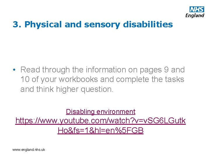 3. Physical and sensory disabilities • Read through the information on pages 9 and