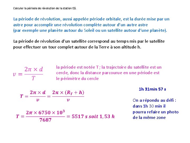 Calculer la période de révolution de la station ISS. La période de révolution, aussi Calculer la période de révolution de la station ISS. La période de révolution, aussi
