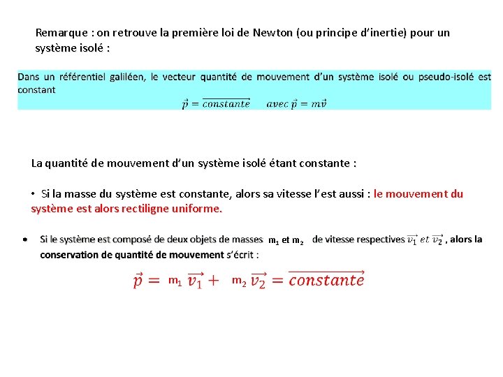 Remarque : on retrouve la première loi de Newton (ou principe d’inertie) pour un Remarque : on retrouve la première loi de Newton (ou principe d’inertie) pour un