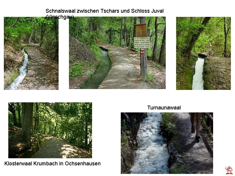 Schnalswaal zwischen Tschars und Schloss Juval (Vinschgau) Turnaunawaal Klosterwaal Krumbach in Ochsenhausen 