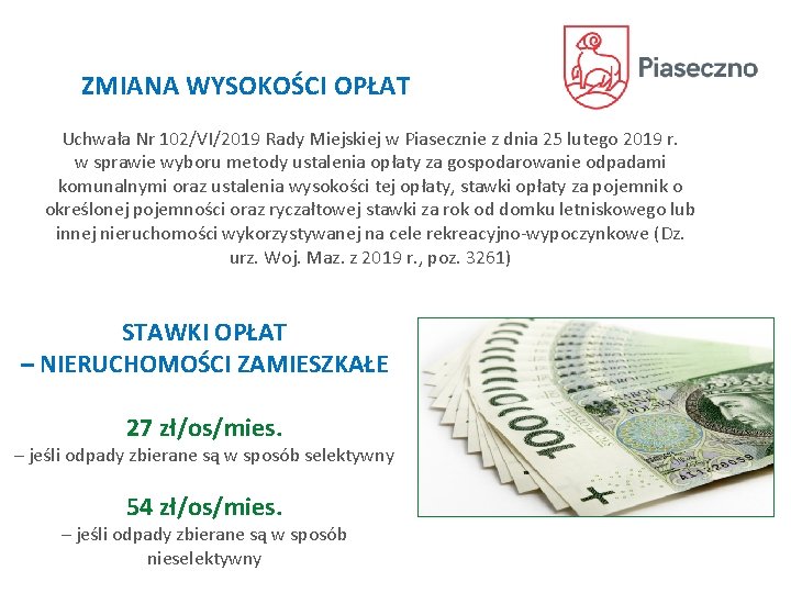 ZMIANA WYSOKOŚCI OPŁAT Uchwała Nr 102/VI/2019 Rady Miejskiej w Piasecznie z dnia 25 lutego