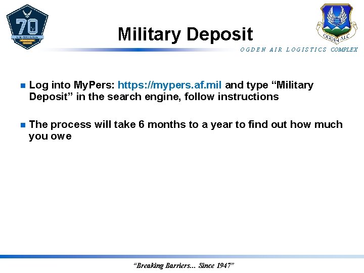 Military Deposit O G D E N A I R L O G I