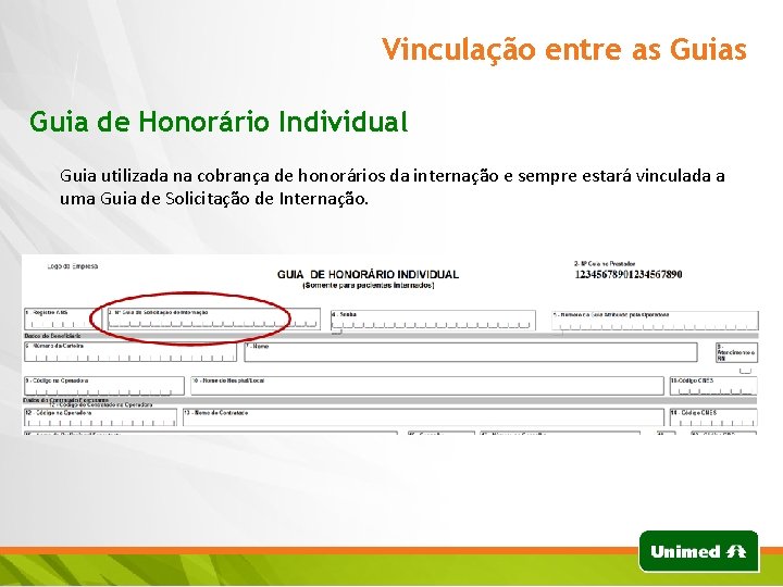 Vinculação entre as Guia de Honorário Individual Guia utilizada na cobrança de honorários da