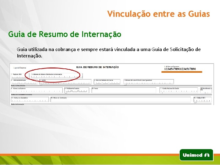 Vinculação entre as Guia de Resumo de Internação Guia utilizada na cobrança e sempre