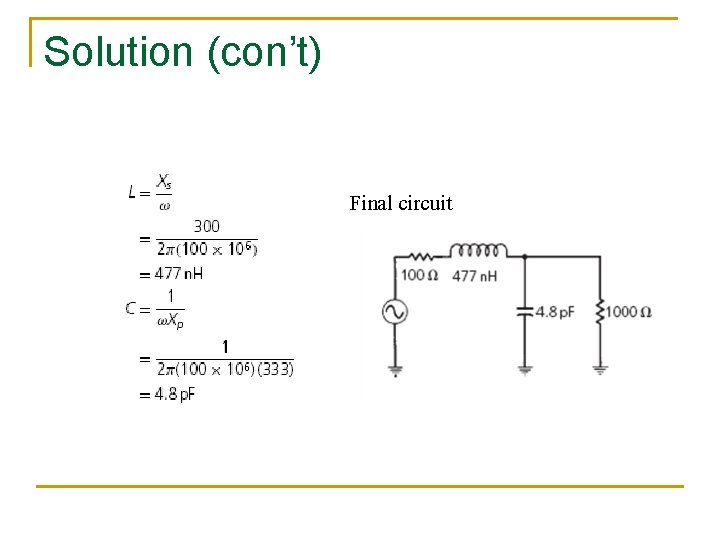 Solution (con’t) Final circuit 