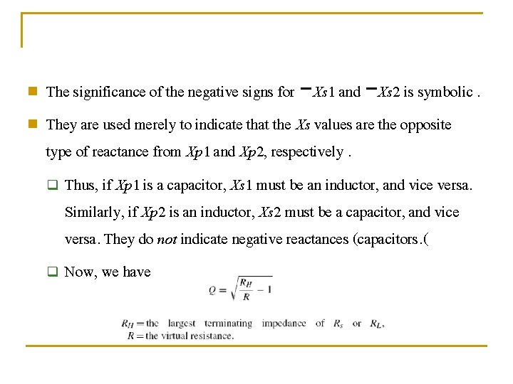 n n The significance of the negative signs for −Xs 1 and −Xs 2