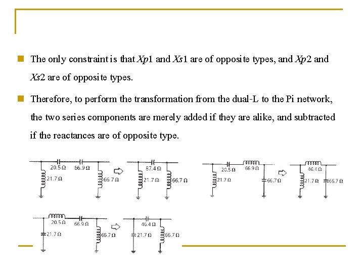 n n The only constraint is that Xp 1 and Xs 1 are of