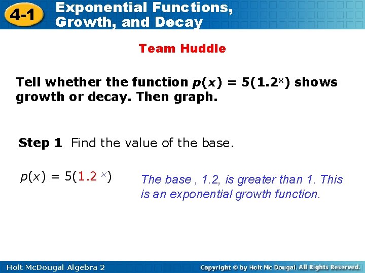 4 -1 Exponential Functions, Growth, and Decay Team Huddle Tell whether the function p(x)