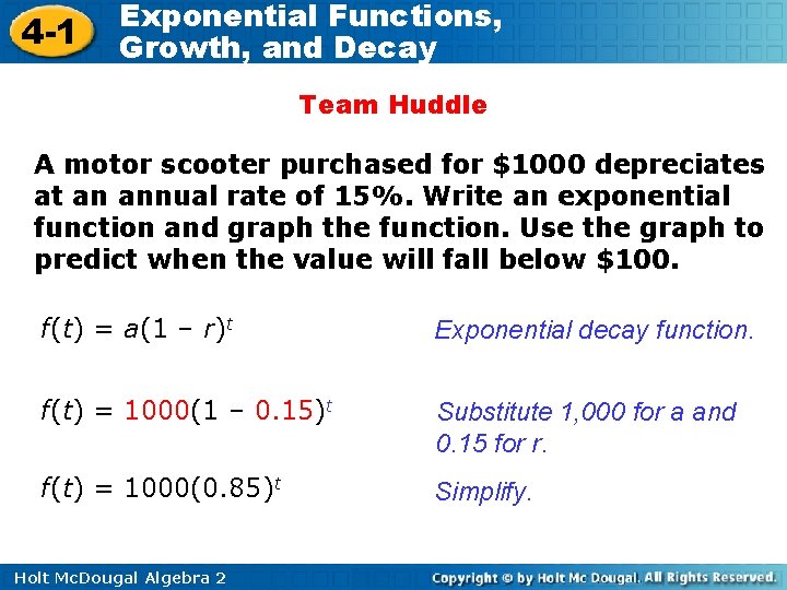 4 -1 Exponential Functions, Growth, and Decay Team Huddle A motor scooter purchased for