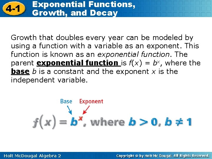 4 -1 Exponential Functions, Growth, and Decay Growth that doubles every year can be