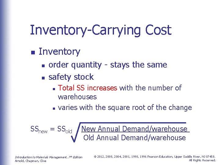 Inventory-Carrying Cost n Inventory n n order quantity - stays the same safety stock