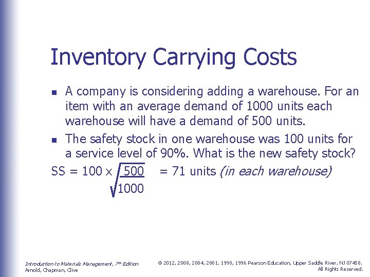 Inventory Carrying Costs A company is considering adding a warehouse. For an item with