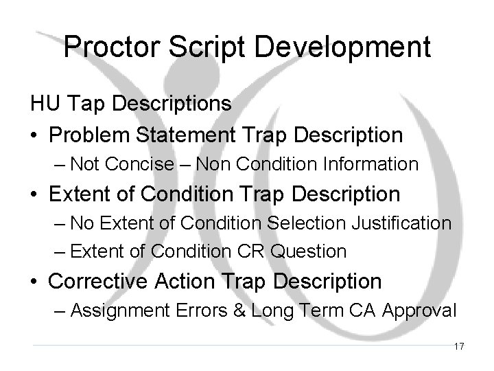 Proctor Script Development HU Tap Descriptions • Problem Statement Trap Description – Not Concise