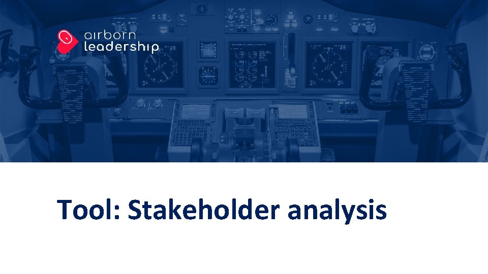 Tool: Stakeholder analysis 