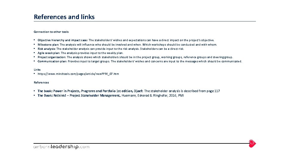 References and links Connection to other tools • • • Objective hierarchy and impact