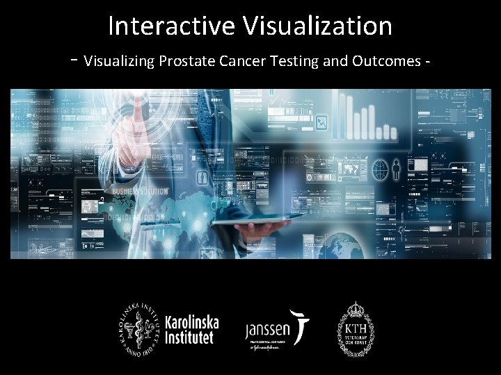 Interactive Visualization - Visualizing Prostate Cancer Testing and Outcomes - 