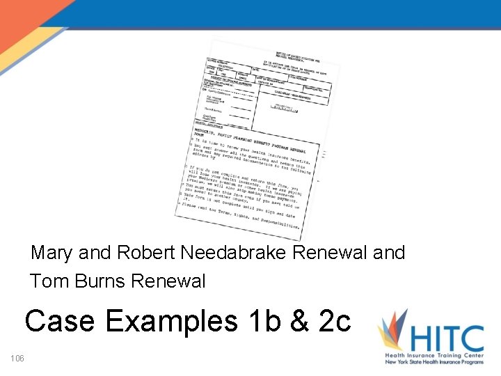 Mary and Robert Needabrake Renewal and Tom Burns Renewal Case Examples 1 b &