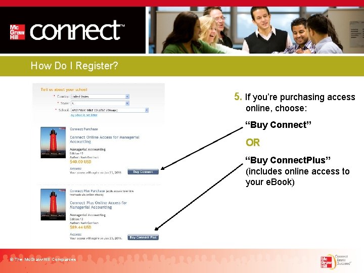 How Do I Register? 5. If you’re purchasing access online, choose: “Buy Connect” OR