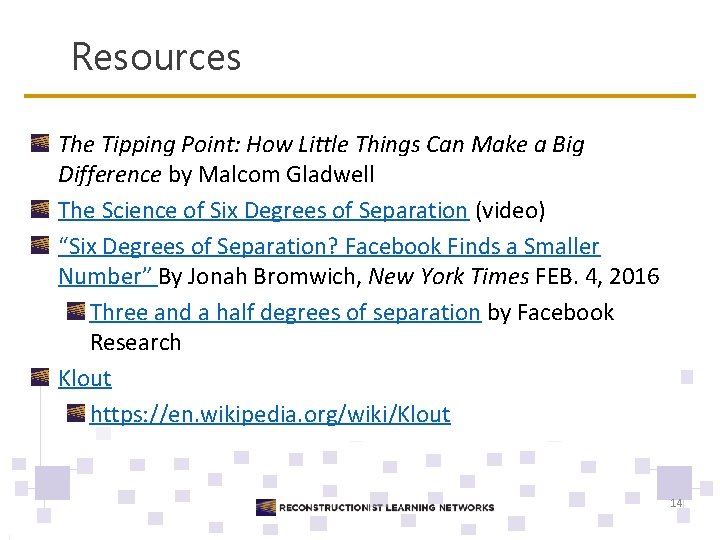 Resources The Tipping Point: How Little Things Can Make a Big Difference by Malcom