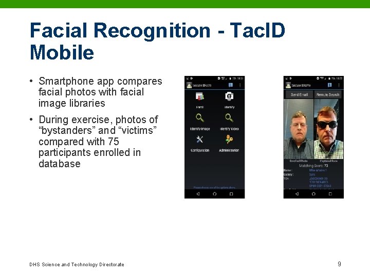 Facial Recognition - Tac. ID Mobile • Smartphone app compares facial photos with facial