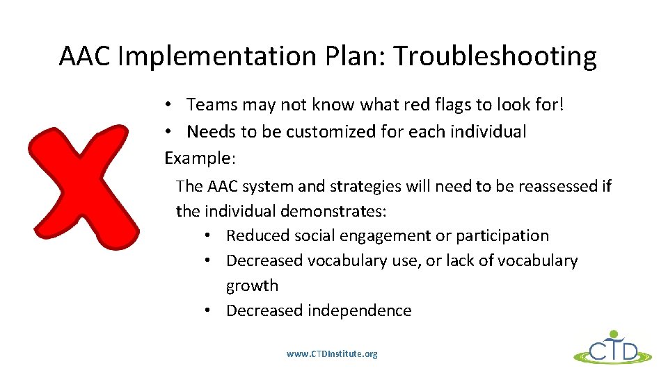 AAC Implementation Plan: Troubleshooting • Teams may not know what red flags to look
