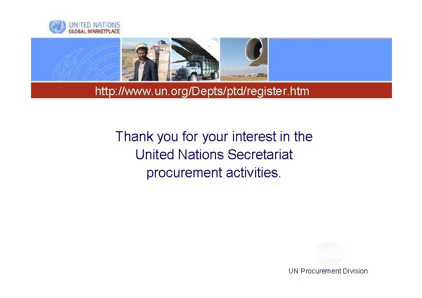 http: //www. un. org/Depts/ptd/register. htm Thank you for your interest in the United Nations