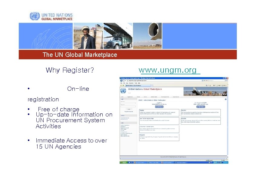 The UN Global Marketplace Why Register? • On-line registration • Free of charge •