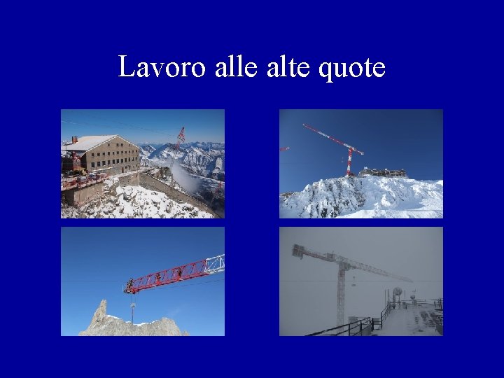 Lavoro alle alte quote 