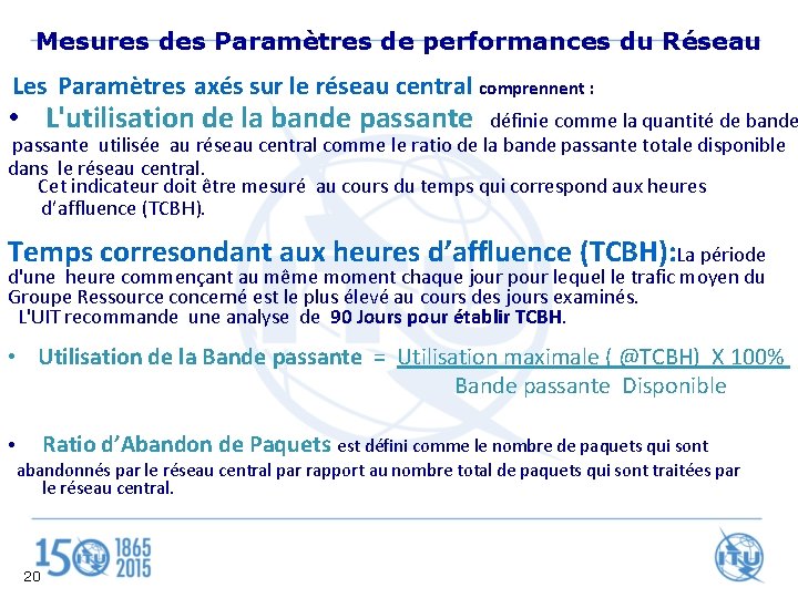 Mesures des Paramètres de performances du Réseau Les Paramètres axés sur le réseau central