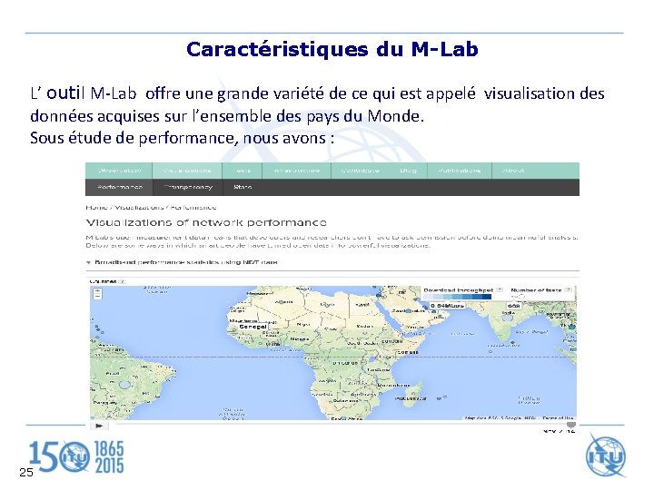 Caractéristiques du M-Lab L’ outil M-Lab offre une grande variété de ce qui est