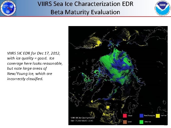 VIIRS Sea Ice Characterization EDR Beta Maturity Evaluation VIIRS SIC EDR for Dec 17,