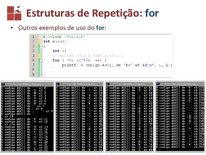 Estruturas de Repetição: for • Outros exemplos de uso do for: CIn. ufpe. br