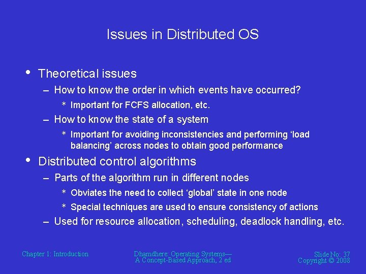 Issues in Distributed OS • Theoretical issues – How to know the order in Issues in Distributed OS • Theoretical issues – How to know the order in